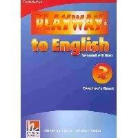 Gunter Gerngross "Playway to English 2 Teacher's Book"
