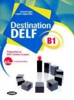 Charpentier M. "Destination DELF B1"