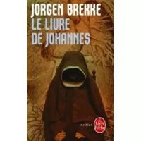 Brekke Jorgen "Le Livre de Johannes"