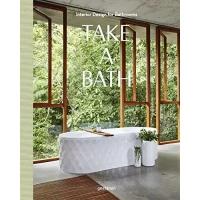 Книга Take a Bath: Interior Design for Bathrooms ISBN 9783899559170 Издательство "Gestalten"