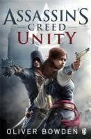 Oliver Bowden "Assassin's Creed: Unity"
