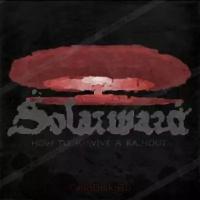 "Solarward" "Solarward. How To Survive A Rainout (CD)"