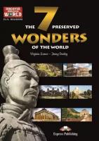 The 7 Preserved Wonders Of The World - Семь сохранившихся чудес света. С электронным приложением
