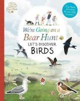 Were Going on a Bear Hunt: Lets Discover Birds