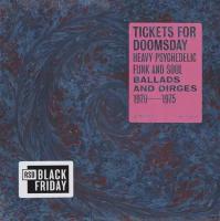 Various "Tickets For Doomsday: Heavy Psychedelic Funk And Soul (Ballads And Dirges 1970-1975)"