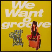 Виниловая пластинка Provogue Rock Candy Funk Party – We Want Groove (2LP)