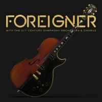 CD Warner Foreigner – With The 21st Century Symphony Orchestra & Chorus