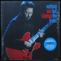 Виниловая пластинка Reprise Eric Clapton – Nothing But The Blues (2LP)