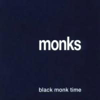 The Monks "Black Monk Time"