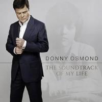 Osmond, Donny "The Soundtrack Of My Life"