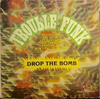 Trouble Funk "Drop The Bomb"