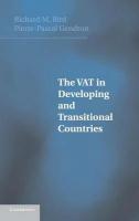 Richard Bird "The VAT in Developing and Transitional Countries"