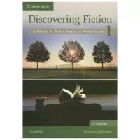 Judith Kay, Rosemary Gelshenen "Discovering Fiction Second Edition A Reader of North American Short Stories Level 1 Student's Book"