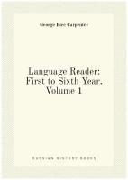 Language Reader: First to Sixth Year, Volume 1