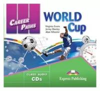 Evans V., Dooley J., Wheeler A. "Career Paths: World Cup. 2 CDs"