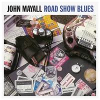 John Mayall - Road Show Blues (виниловая пластинка)