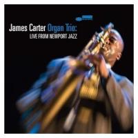 Компакт-диски, Blue Note, CARTER, JAMES - Organ Trio: Live From Newport Jazz (CD)
