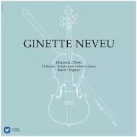 Виниловая пластинка Ginette Neveu Виниловая пластинка Ginette Neveu / Chausson: Poeme, Debussy: Violin Sonata, Ravel: Tzigane (LP)
